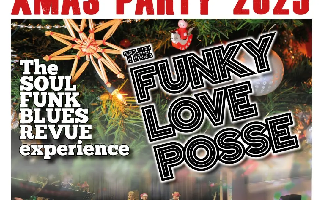 Funky Love Posse Xmas Party Saturday13th December